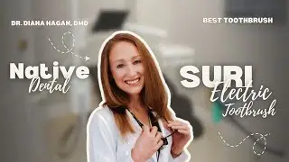 Dr. Diana Hagan&rsquo;s Favorite SURI Electric Toothbrush for a Dazzling Smile!