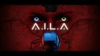 A.I.L.A &ndash; Survive the Psy-Tech Horror of the Future