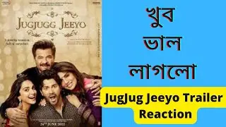 Jug jugg Jeeyo Trailer Reaction | A story of Divorce? | Varun Dhawan |Kiara Advani |Anil Kapoor