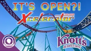 Xcelerator Finally Re-Opened?! + Other Major Updates All Over Knott's Berry Farm!