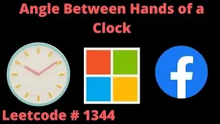 ANGLE BETWEEN HANDS OF A CLOCK | LEETCODE 1344 | PYTHON SOLUTION