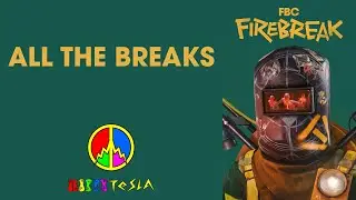 All the Breaks (3-Player Co-Op) | FBC: Firebreak [PC]