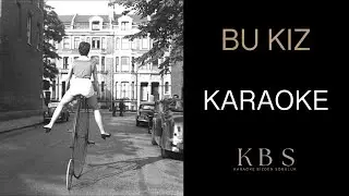 Son Feci Bisiklet - Bu Kız | (Kaliteli Karaoke)