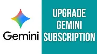 How to upgrade Gemini AI subscription (Google AI Pro)
