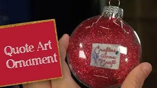 How to make Glitter Quote Art Ornaments with Crafty Chica