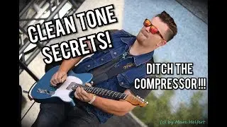 How to Get Great Clean Guitar Tone