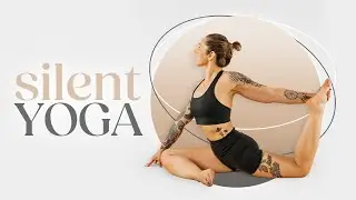 SILENT YOGA - Glutes & Hip Flexors Stretching  - music only