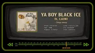 YA BOY BLACK ICE ft. LAINI - Step away