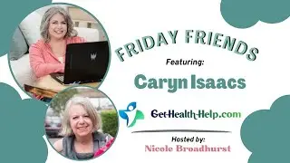 Friday Friends with Caryn Isaacs
