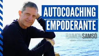 AUTO COACHING EMPODERANTE by raimon samsó