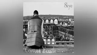 Skye - Corrupt Youth