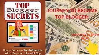 TOP BLOGGER SECRETS: Create a Stunning, Professional Blog With the Potential to Become a Top Blogger