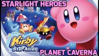 Kirby Star Allies - World 4: Starlight Heroes - Planet Caverna