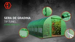 Sera de gradina tip tunel (Asamblarea serei)