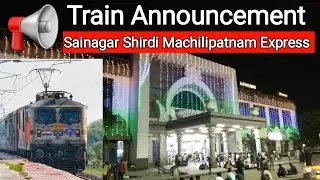 Not Updated Train Announcement Of Sainagar Shirdi Machilipatnam Express At Aurangabad Rly Station