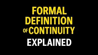 Defining Continuity at a Point | Formal Definition of Continuity | AP Calc. & College Calc.
