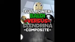 Baldi vs Slendrina | #edit #debates #capcutedit #short #fypシ゚
