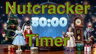 The Nutcracker 50 Minute Timer