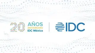 Felicidades IDC M&eacute;xico por sus 20 A&ntilde;os