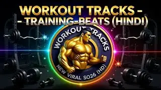 13.Workout Tracks - Hindi - Training Beats #2026 #WorkoutBeats #GymPlaylist #motivationalsong