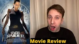Lara Croft: Tomb Raider - Movie Review