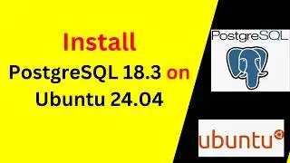 🔥 How to Install & Configure PostgreSQL 18.3 on Ubuntu 24.04 LTS – FULL Guide (2026)
