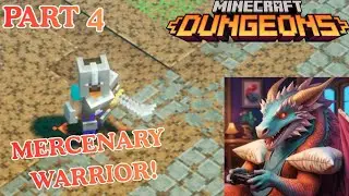 MERCENARY WARRIOR! | Minecraft Dungeons Part 4