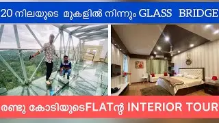 LUXURY FLAT INTERIOR TOUR OF 2 CRORE / GLASS BRIDGE/CISEL SHAK