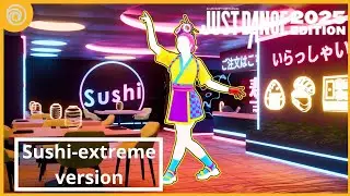 SUSHI by merk y kremont / Just Dance 2025 (JD 2020) / fanmade /concept