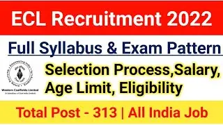 ECL Mining Sirdar Syllabus 2022|ECL Exam Pattern|Selection Process,Age limit,salary|#ecl2022