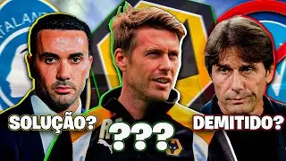 ROB EDWARDS VAI SALVAR O WOLVES?  - PALLADINO &Eacute; O NOVO T&Eacute;CNICO DA ATALANTA - ANTONIO CONTE DEMITIDO?