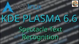 KDE Plasma 6.6 - Spectacle Text Recognition