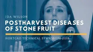 Ida Wilson&mdash;Postharvest Diseases of Stone Fruit