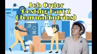 Job Order Costing Part 2 (Journal Entries)
