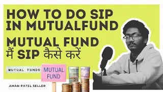 How to Start SIP in Mutual Funds | Beginners Guide | Live Demo