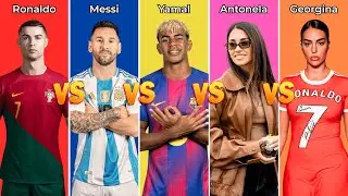 Comparison: Ronaldo vs Messi vs Yamal vs Antonela vs Georgina