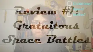 REVIEW: Gratuitous Space Battles!