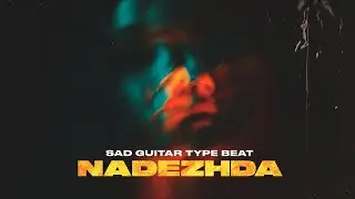 [Sold]Ufo361 Type Beat x Sad Guitar Type Beat 2020 [Nadezhda] Damso x Pnl x Ninho Instrumental