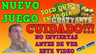 🔴CUIDADO - NO INVIERTAS SIN VER ESTE VIDEO🔴 CRAZY ANTS - SOLD OUT EN 10 DIAS