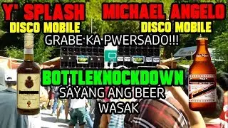 Y' SPLASH DISCO MOBILE VS. MICHAEL ANGELO DISCO MOBILE HEAVY BOTTLE KNOCKDOWN/RUBLE 2019