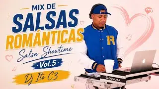SALSA SENSUAL MIX / GRADES EXITOS DE SALSA / SALSA SHOWTIME VOL.5 BY @djitoc3