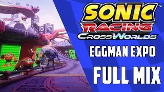 Eggman Expo (Full mix) - Sonic Racing CrossWorlds OST