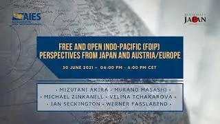 Free and Open Indo&ndash;Pacific (FOIP)  Perspectives of Japan and Austria/Europe
