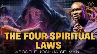 THE FOUR SPIRITUAL LAWS //APOSTLE JOSHUA SELMAN //KOINONIA GLOBAL
