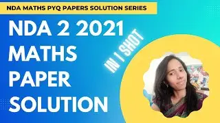 NDA 2 2021 Maths Solved Paper with Tricks
