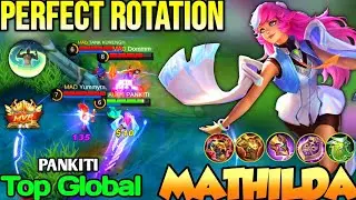 Mathilda Best Build In 2022 | Top Global Mathilda PANKITI - Mobile Legends