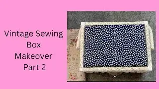 I transformed this old sewing box into a stylish vintage storage solution Part 2 #vintagesewingbox
