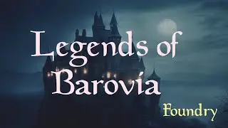 Legends of Barovia - Foundry v12 (Curse of Strahd)