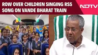 Row Erupts Over Children Singing RSS Song On New Vande Bharat Train