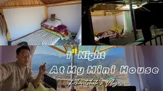 First Night at My Dream Mini Getaway House 😃 #phuntshok 